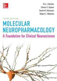 Molecular Neuropharmacology: A Foundation for Clinical Neuroscience, Third Edition