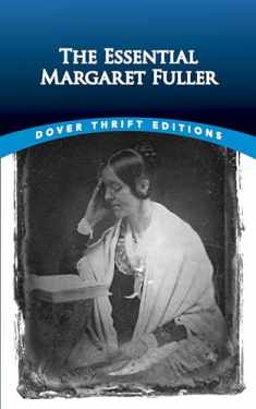 The Essential Margaret Fuller (Dover Thrift Editions: Literary Collections)