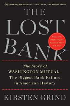 The Lost Bank: The Story of Washington Mutual-The Biggest Bank Failure in American History