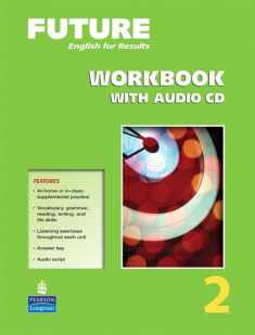 Future: English for Results, Level 2 - Workbook (Book & CD)