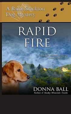 Rapid Fire (Raine Stockton Dog Mysteries)