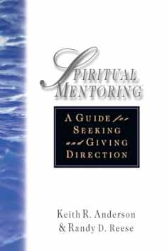 Spiritual Mentoring: A Guide for Seeking and Giving Direction