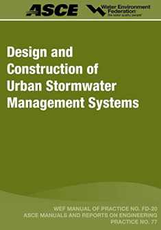 Design and Construction of Urban Stormwater Management Systems (20) (Manual of Practice)