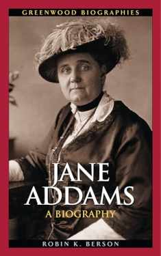 Jane Addams: A Biography (Greenwood Biographies)