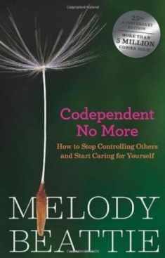 Codependent No More: How to Stop Controlling Others and Start Caring for Yourself, Book Cover May Vary