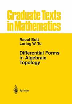 Differential Forms in Algebraic Topology (Graduate Texts in Mathematics, 82)