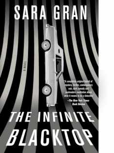 The Infinite Blacktop: A Novel (Claire DeWitt)