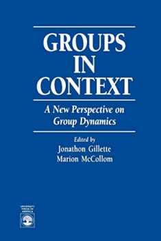 Groups in Context: A New Perspective on Group Dynamics