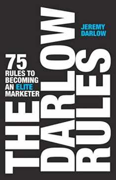 The Darlow Rules: 75 Rules to Becoming an Elite Marketer