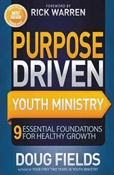 Purpose Driven Youth Ministry: 9 Essential Foundations for Healthy Growth (Youth Specialties (Paperback))