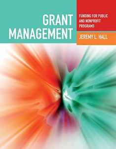 Grant Management: Funding for Public and Nonprofit Programs: Funding for Public and Nonprofit Programs
