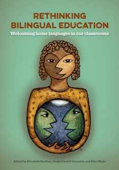 Rethinking Bilingual Education