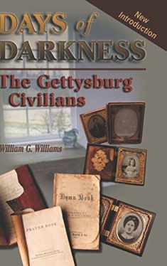 Days of Darkness: The Gettysburg Civilians