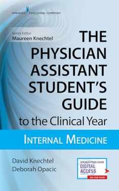 The Physician Assistant Student's Guide to the Clinical Year: Internal Medicine: With Free Online Access!