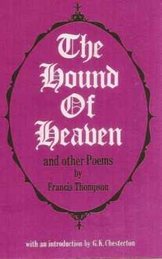 Hound of Heaven, The: And other poems