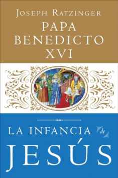 La Infancia de Jesus (Jesus de Nazareth) (Spanish Edition)