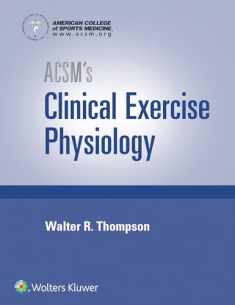 ACSM's Clinical Exercise Physiology (American College of Sports Medicine)