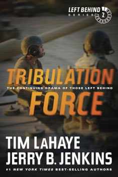 Tribulation Force: The Continuing Drama of Those Left Behind (Left Behind Series Book 2) The Apocalyptic Christian Fiction Thriller and Suspense Series About the End Times