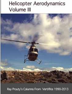 Helicopter Aerodynamics Volume III