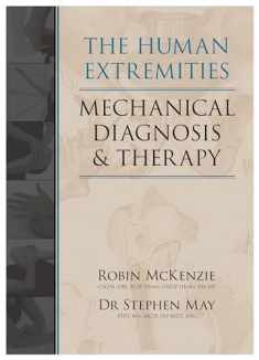 The Human Extremities: Mechanical Diagnosis and Therapy