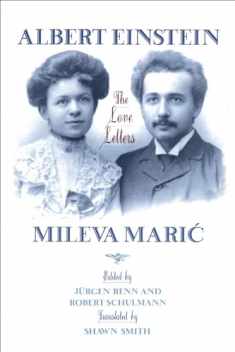 Albert Einstein/Mileva Maric: The Love Letters