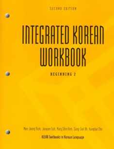 Integrated Korean Workbook: Beginning 2, Second Edition (Klear Textbooks in Korean Language)