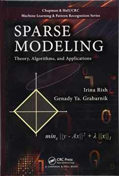 Sparse Modeling: Theory, Algorithms, and Applications (Chapman & Hall/CRC Machine Learning & Pattern Recognition)