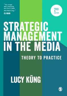 Strategic Management in the Media: Theory to Practice Second Edition