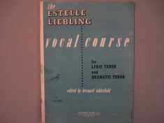 Liebling Estelle Vocal Course For Lyric Tenor And Dramatic Tenor