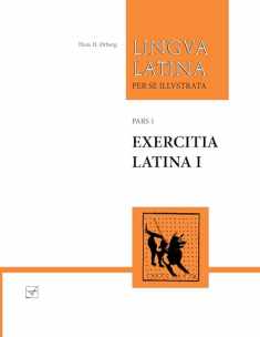 Exercitia Latina I: Exercises for Familia Romana (Lingua Latina) (Latin Edition)