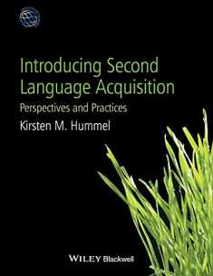 Introducing Second Language Acquisition: Perspectives and Practices