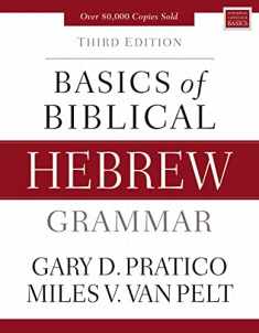Basics of Biblical Hebrew Grammar: Third Edition (Zondervan Language Basics Series)