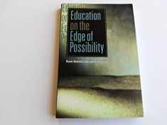 Education on the Edge of Possibility
