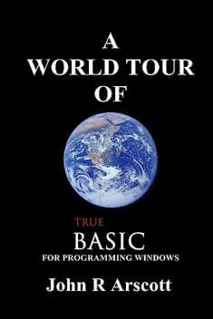 A World Tour of True BASIC: for Windows Programming