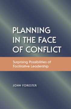 Planning in the Face of Conflict: The Surprising Possibilities of Facilitative Leadership