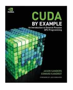 CUDA by Example: An Introduction to General-Purpose GPU Programming