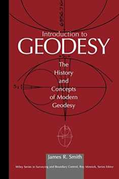 Introduction to Geodesy: The History and Concepts of Modern Geodesy