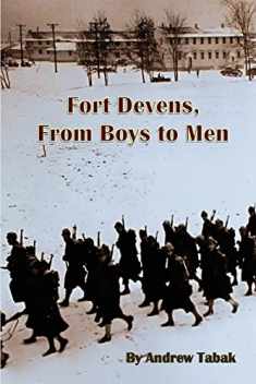 Fort Devens, From Boys to Men