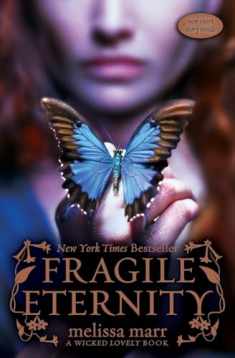 Fragile Eternity (Wicked Lovely, Book 3)