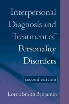 Interpersonal Diagnosis and Treatment of Personality Disorders: Second Edition
