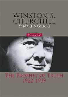 Winston S. Churchill, Volume 5: The Prophet of Truth, 1922-1939 (Volume 5)