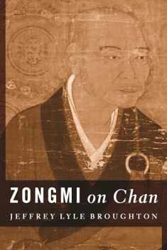 Zongmi on Chan (Translations from the Asian Classics)