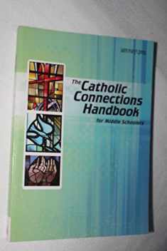 The Catholic Connections Handbook for Middle Schoolers