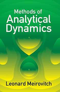 Methods of Analytical Dynamics (Dover Civil and Mechanical Engineering)