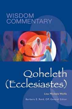 Qoheleth (Ecclesiastes) (Volume 24) (Wisdom Commentary Series)