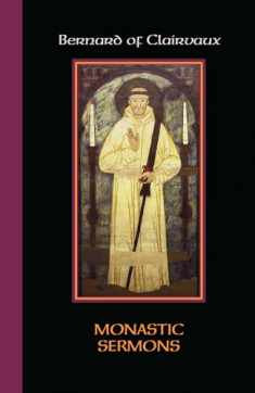 Cistercian Fathers, No. 68: Bernard of Clairvaux - Monastic Sermons (Volume 68)