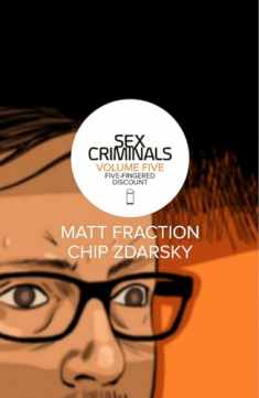 Sex Criminals Volume 5: Five-Fingered Discount