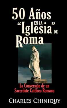 50 Años en la Iglesia de Roma - edición abreviada (Spanish Edition)