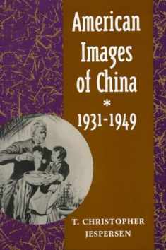 American Images of China, 1931-1949