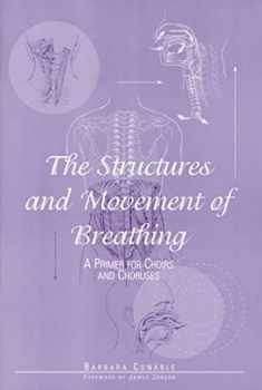 The Structures and Movement of Breathing: A Primer for Choirs and Choruses/G5265